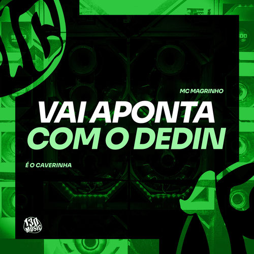 Vai Aponta Com o Dedin