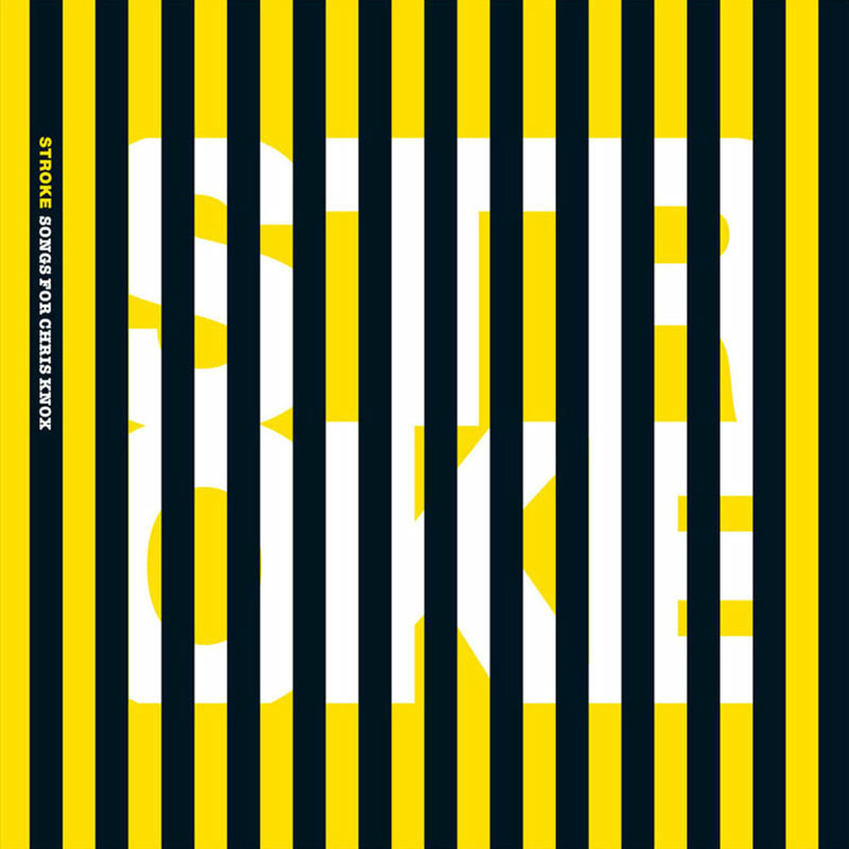 Album cover of Stroke: Songs for Chris Knox