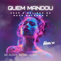 Cover of Quem Mandou Usar a Balinha da Nova Holanda 2