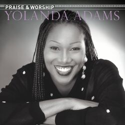 Cover of The Praise & Worship Songs of Yolanda Adams