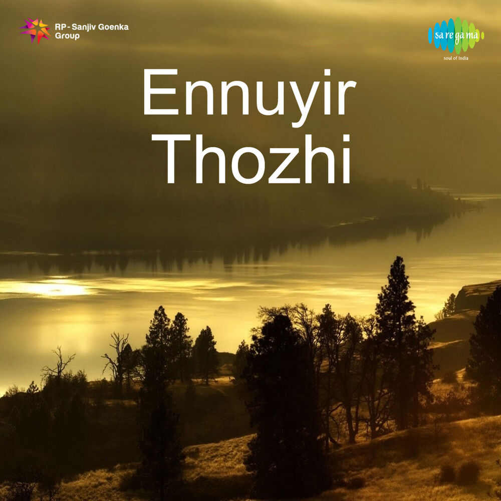 Picture of Ennuyir Thozhi (Original Motion Picture Soundtrack)