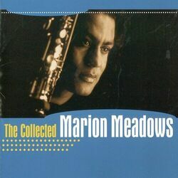 Cover of The Collected Marion Meadows