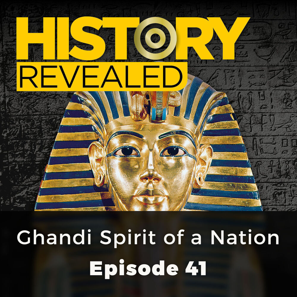 Picture of Ghandi Spirit of a Nation - History Revealed, Episode 41