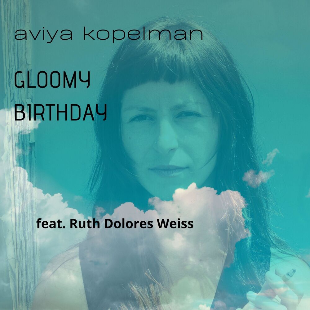 Picture of Gloomy Birthday (feat. Ruth Doloress Weiss)