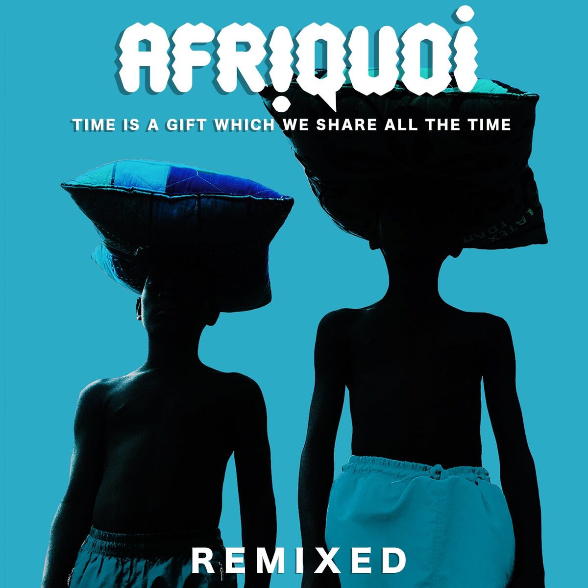 Album cover of Time Is a Gift Which We Share All the Time (Remixed)