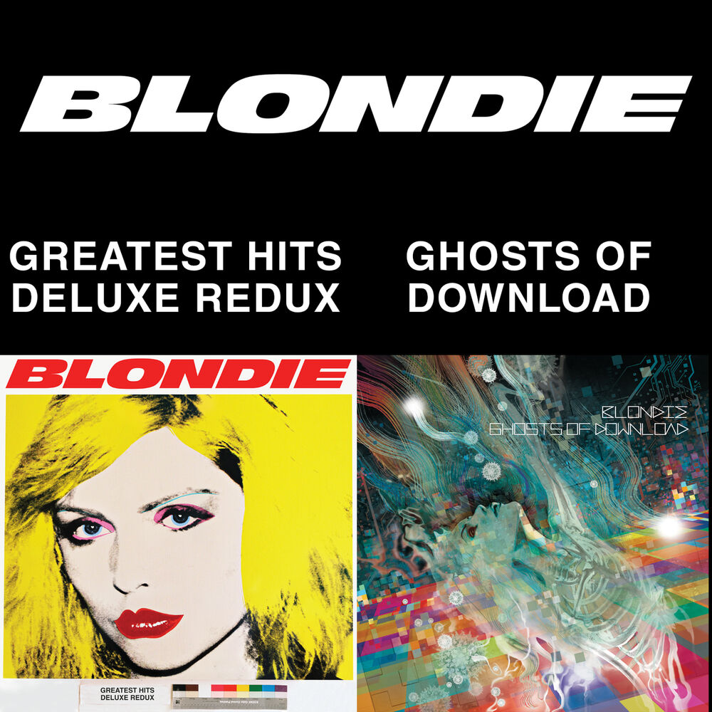 Picture of Blondie 4(0)-Ever: Greatest Hits Deluxe Redux / Ghosts Of Download