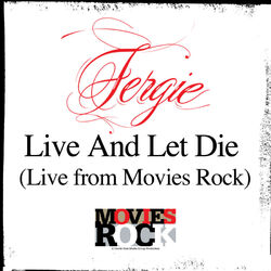 Cover of Live And Let Die (Live From Movies Rock)
