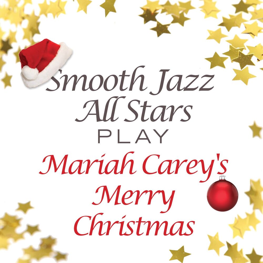 Picture of Smooth Jazz All Stars Play Mariah Carey's Merry Christmas