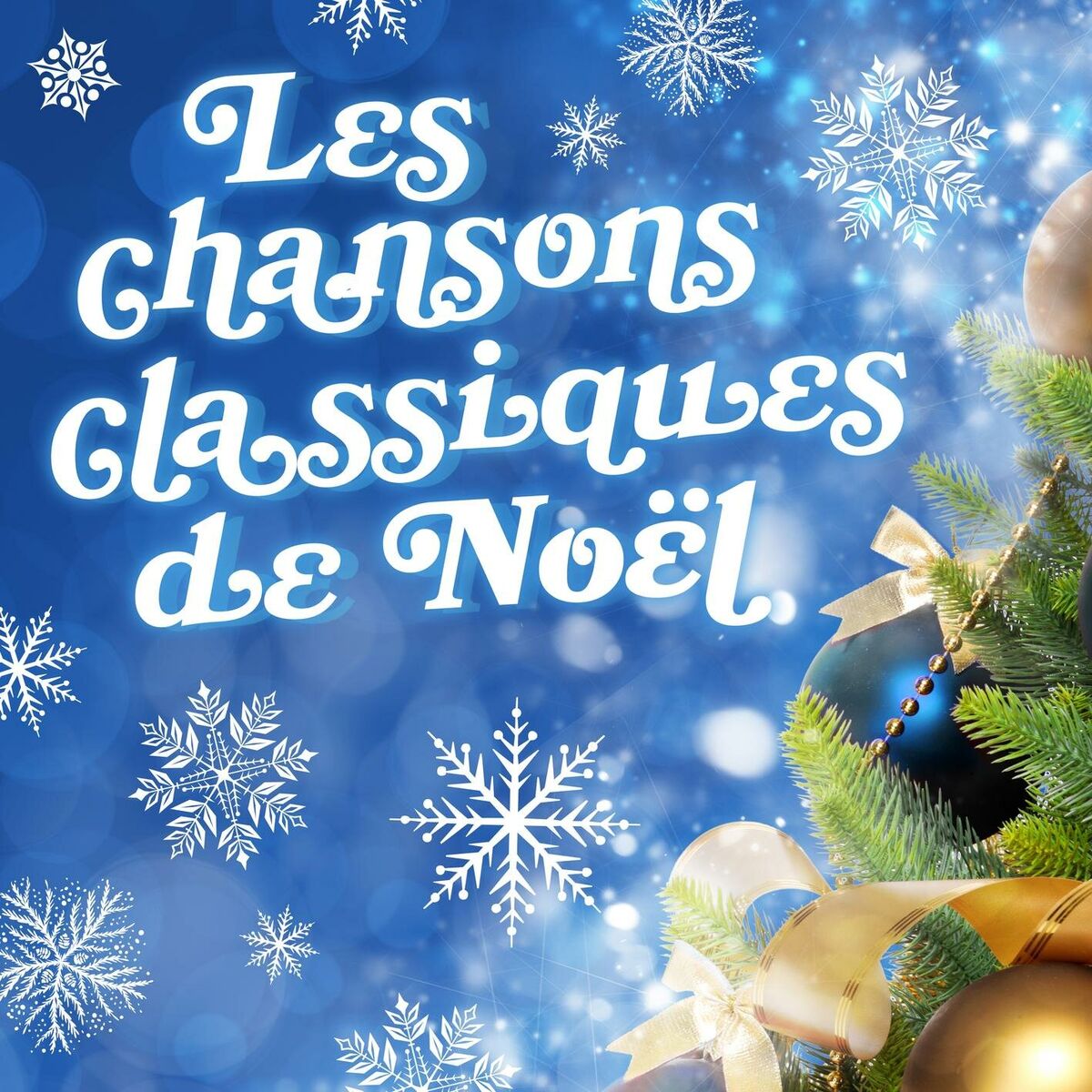 Album cover of Les chansons classiques de Noël