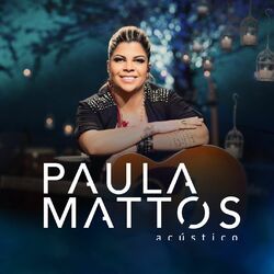 Cover of Acústico Paula Mattos