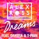 Dreams (feat. Dakota & T-Pain)