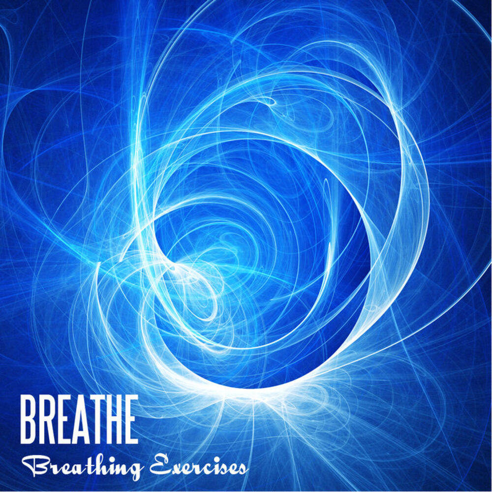 Picture of Breathe - Breathing Exercises, Healing Music for Relaxation, Meditation, Massage Therapy and Yoga