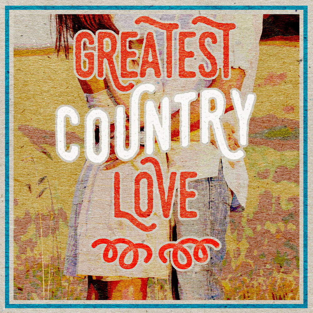 Picture of Greatest Country Love