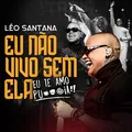 Eu Não Vivo Sem Ela (Eu Te Amo Putaria)