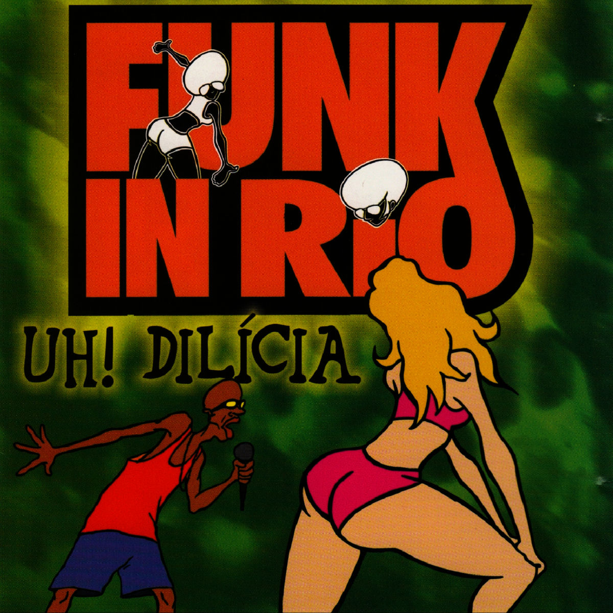 Album cover of Funk In Rio I / Uh ! Dilicia