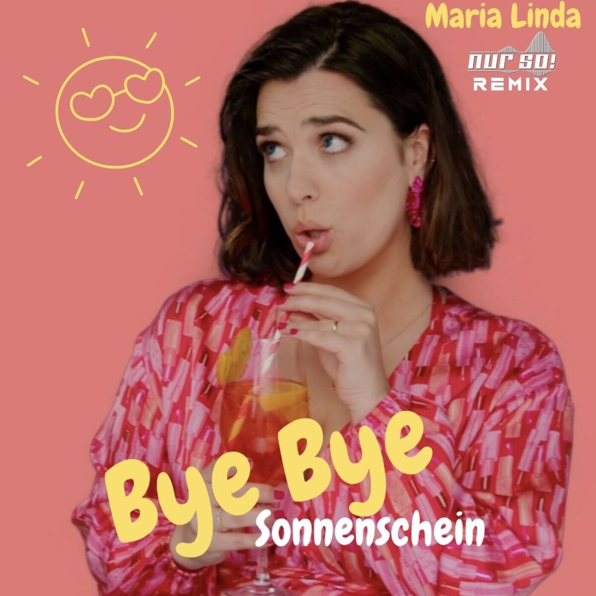Album cover of Bye Bye Sonnenschein (Nur So! Sommer Remix)