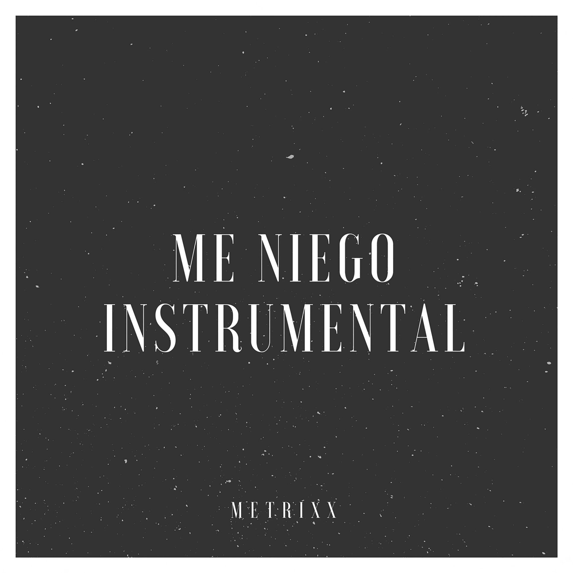 Album cover of Me Niego (Instrumental)