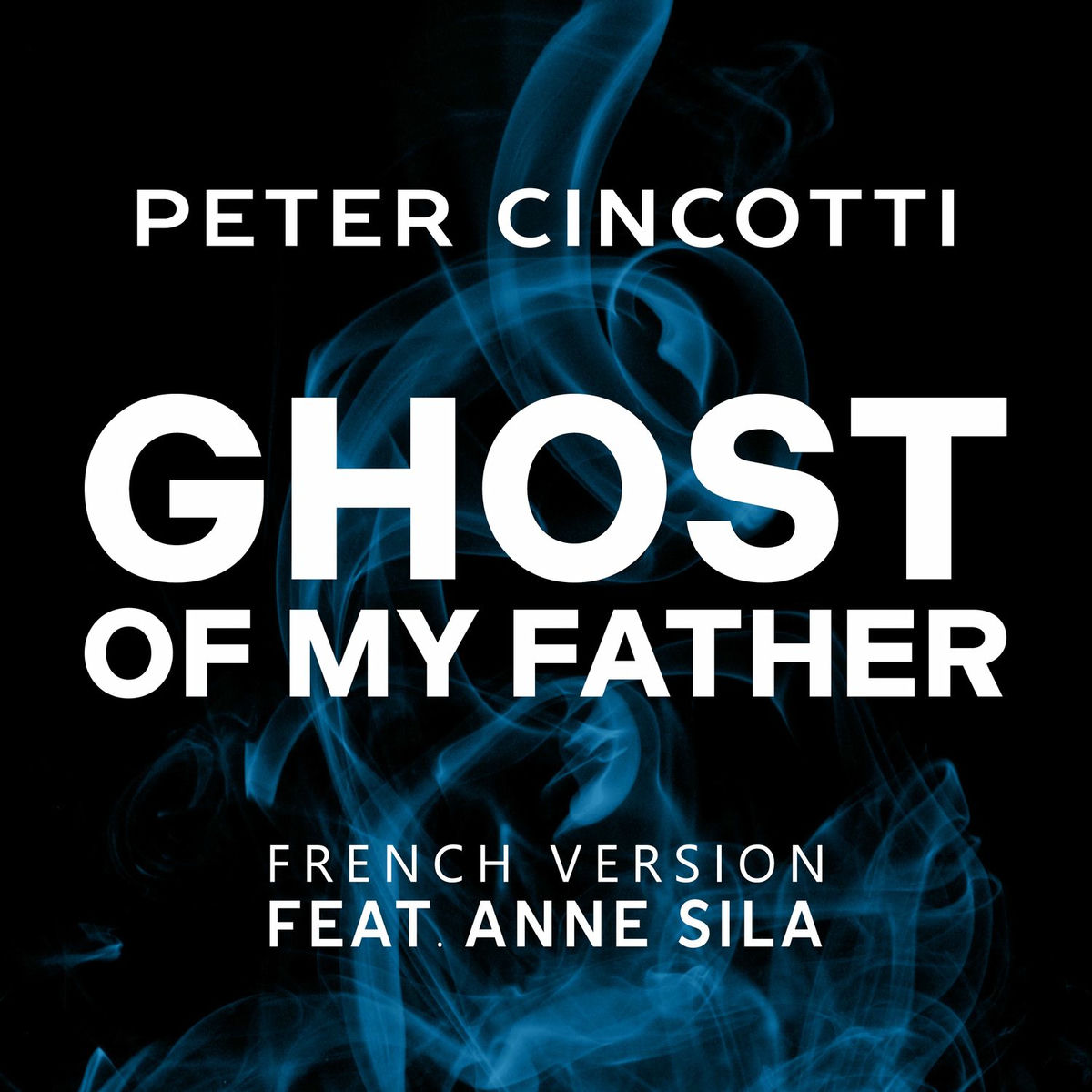 Album cover of Ghost of My Father - French Version (feat. Anne Sila)