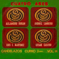 Cuatro Ases: Candelazos Curro En Acordeón, Vol. 14