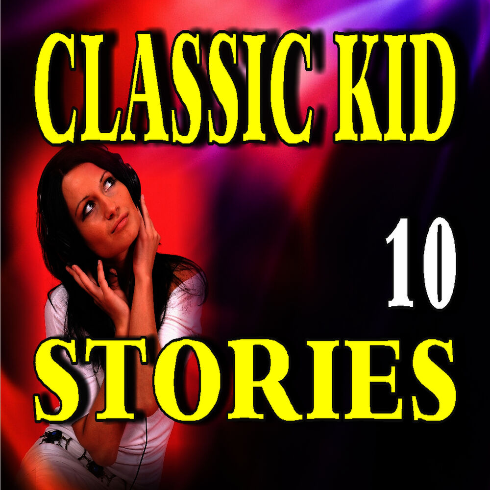 Picture of Classic Kid Stories, Vol. 10