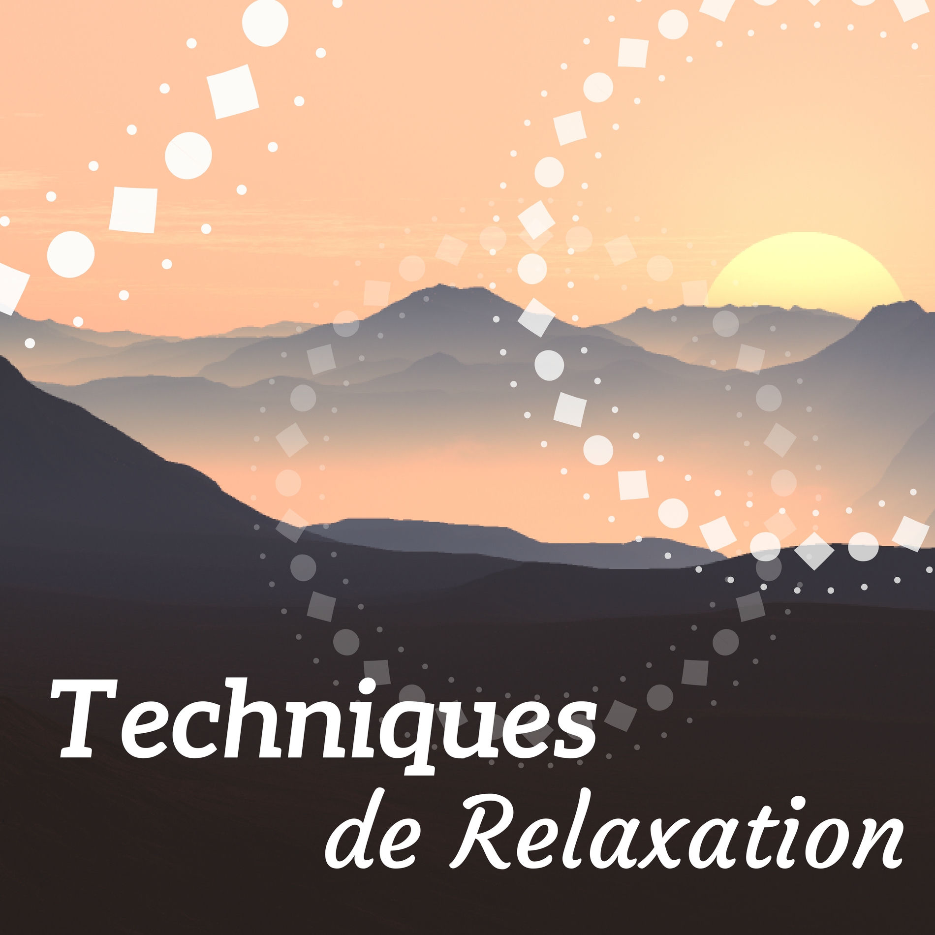 Album cover of Techniques de relaxation - Musique de fond à la méditation du jour pour augmenter la maîtrise du corps et de la pensée