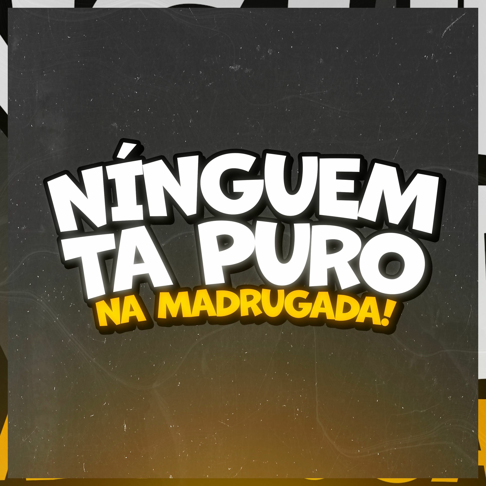 Album cover of NINGUÉM TA PURO NA MADRUGA