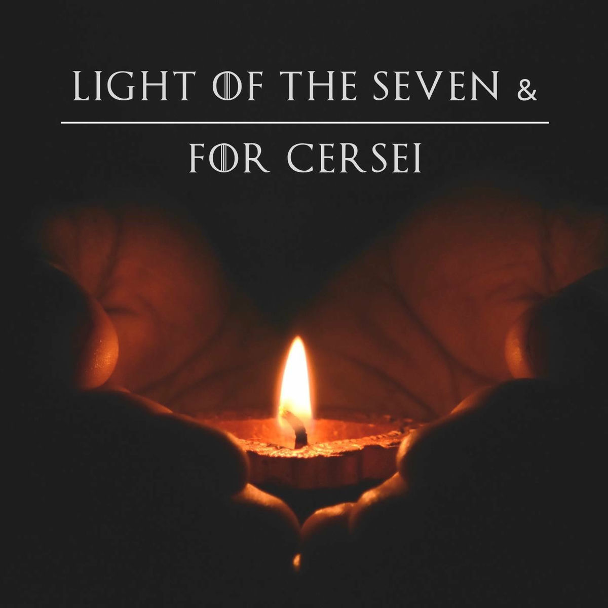 Album cover of Light of the Seven / For Cersei (From 