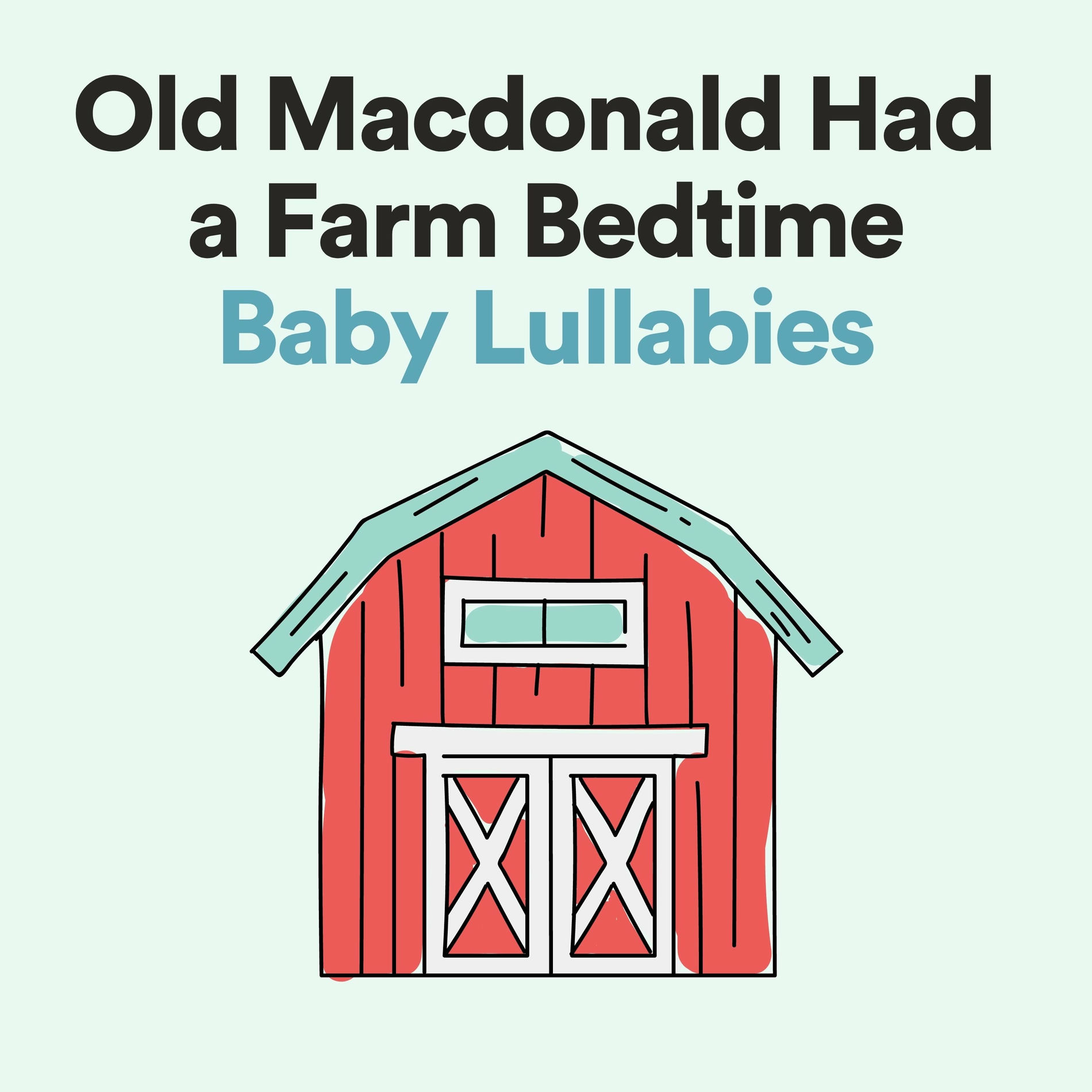 Album cover of Old Macdonald Had a Farm Bedtime Baby Lullabies