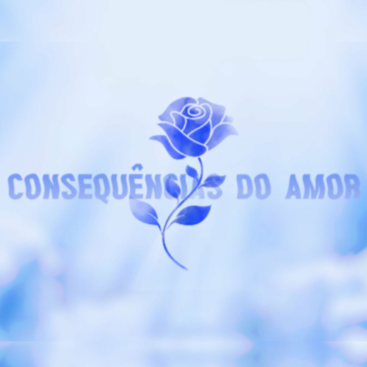 Album cover of Consequências do Amor