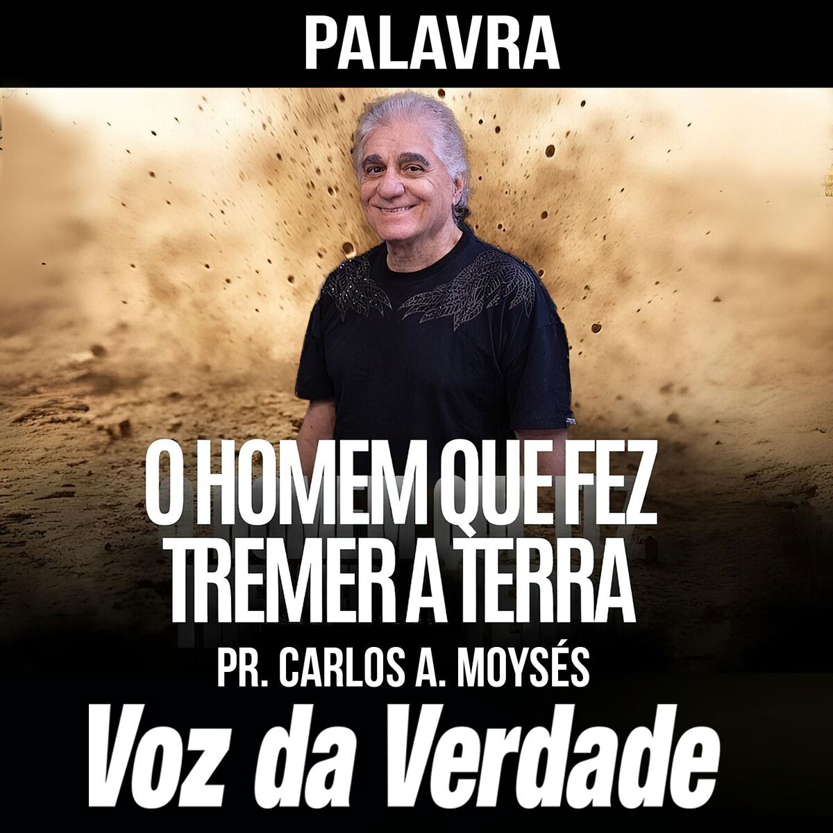 Album cover of O Homem Que Fez Tremer a Terra