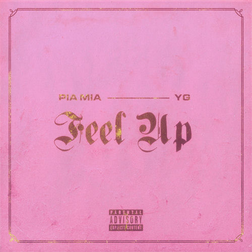 Feel Up by Pia Mia - 98 BPM