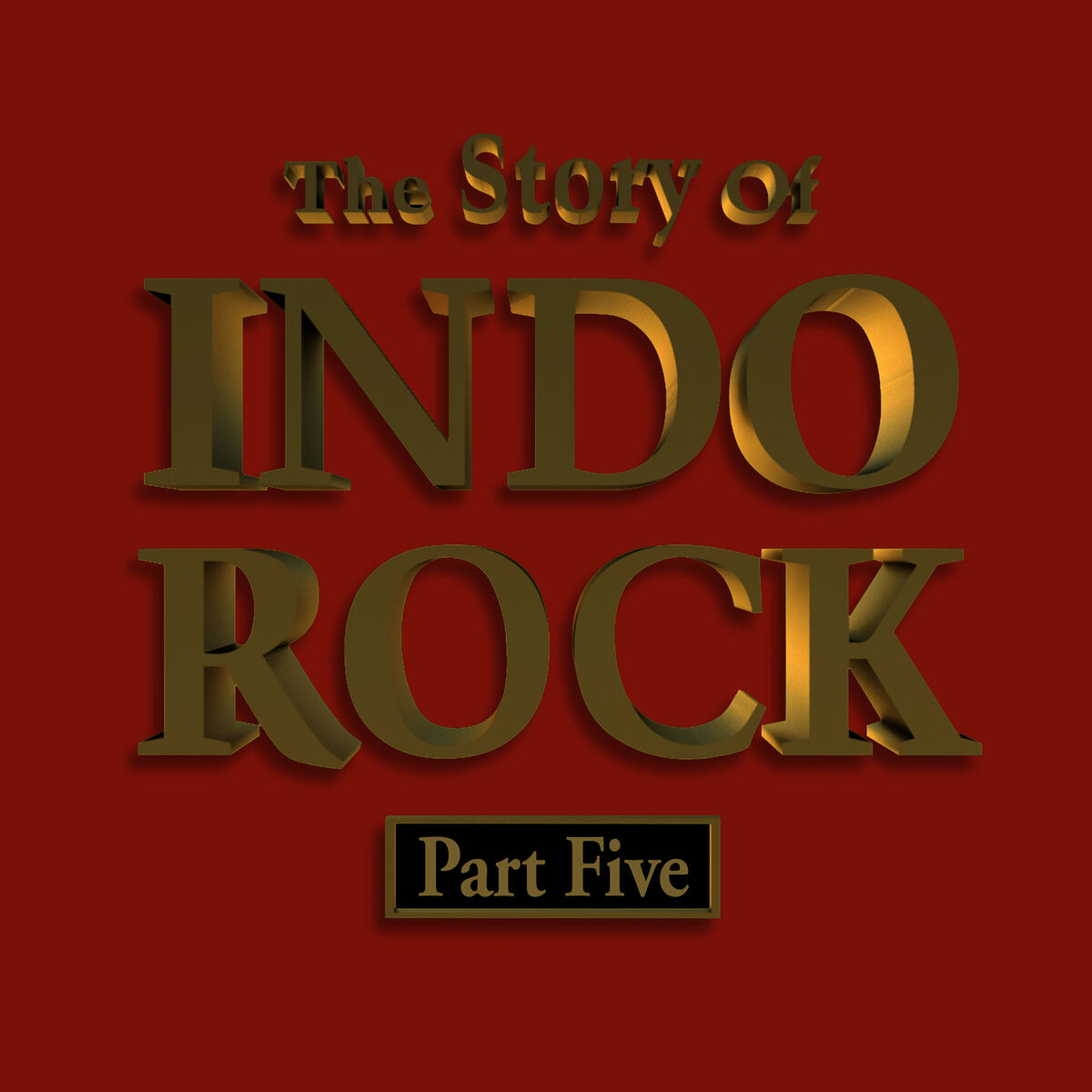 Album cover of The Story of Indo Rock, Vol. 5
