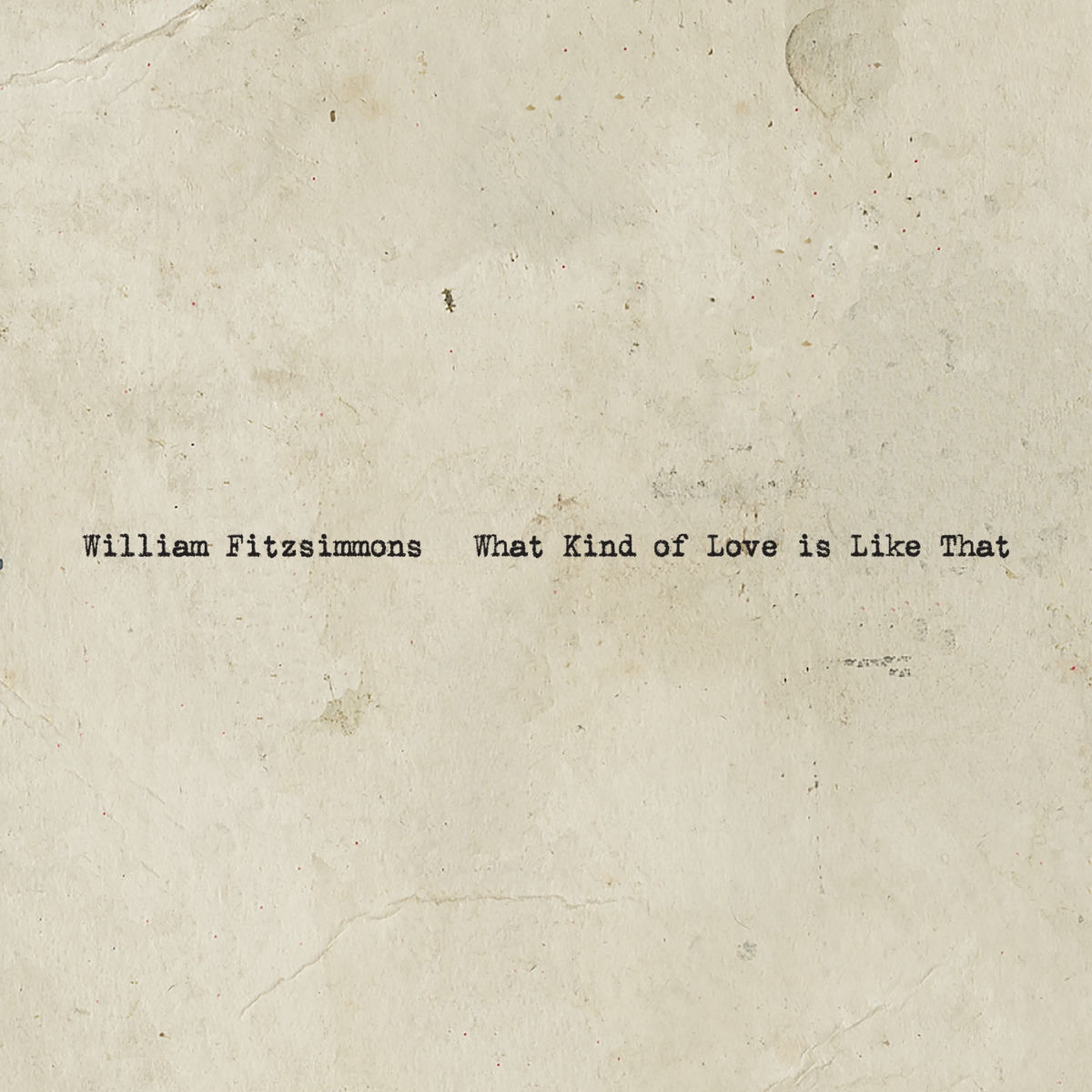 Album cover of What Kind of Love Is Like That