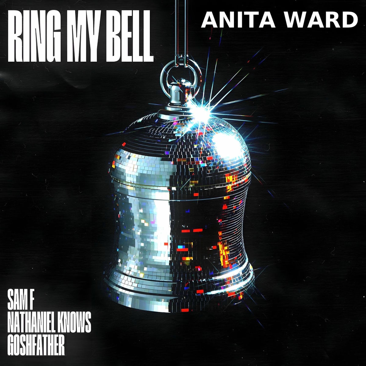 Album cover of Ring My Bell (Re-Recorded) (Sam F x Nathaniel Knows x Goshfather Remix)