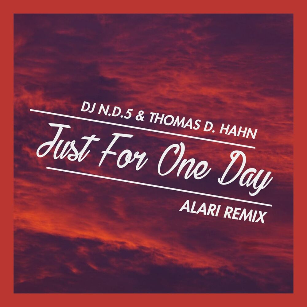 Picture of Just For One Day (feat. Thomas D. Hahn) [Alari Remix]