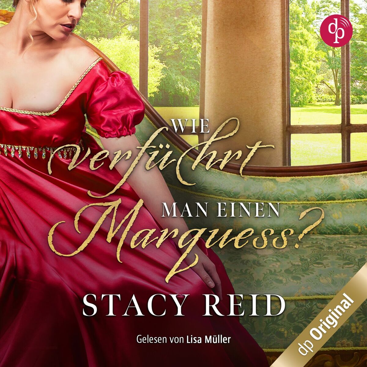 Album cover of Wie verführt man einen Marquess? - Regency Scandals-Reihe, Band 3 (Ungekürzt)