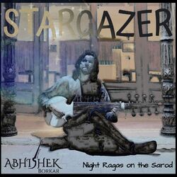 Cover of Stargazer - Night Ragas on the Sarod