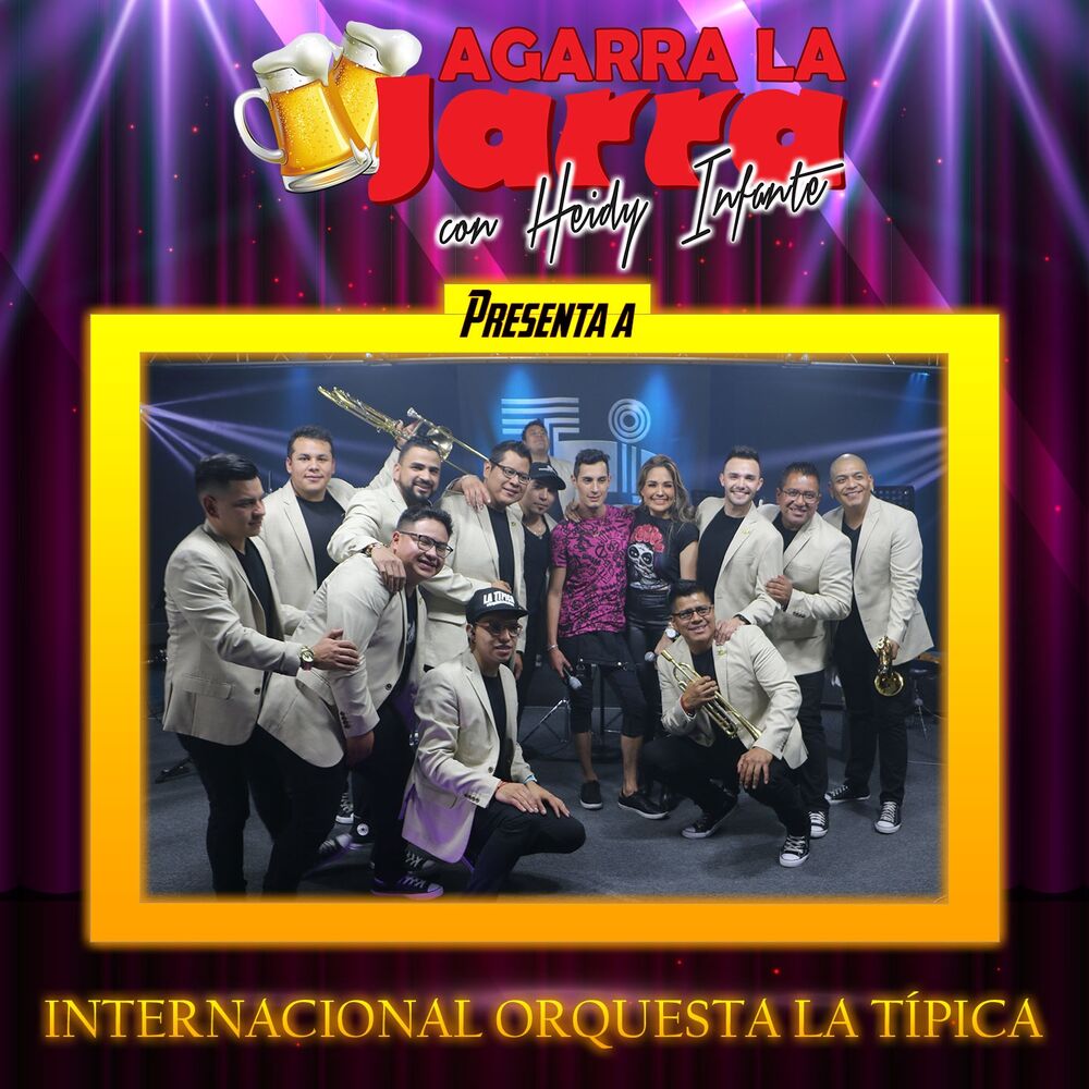 Picture of Agarra la Jarra presenta a Internacional Orquesta La Típica