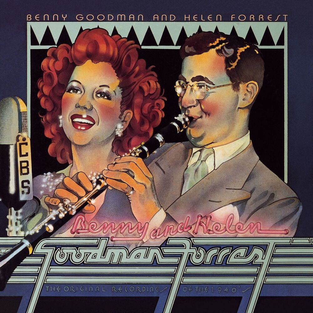 Picture of Benny Goodman & Helen Forrest: The Original Recordings Of 1940's