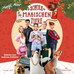 Cover of Die Schule der magischen Tiere 2: Das Hörbuch zum Film
