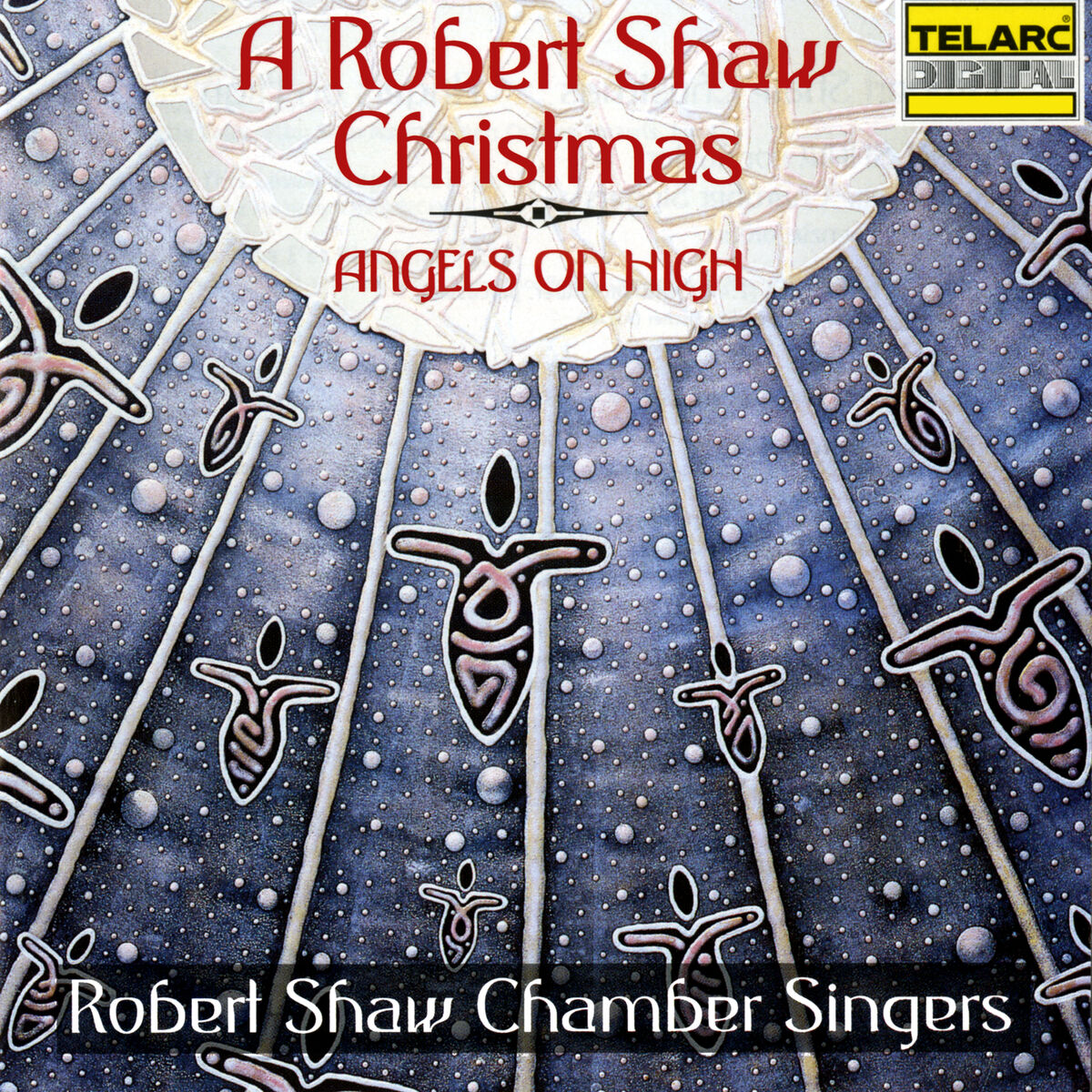 Album cover of A Robert Shaw Christmas: Angels On High