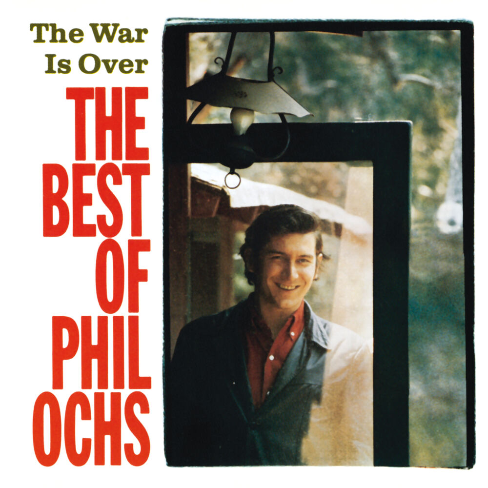 Picture of The War Is Over: The Best Of Phil Ochs
