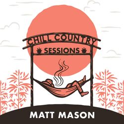 Writer, Wrangler, Dangerous Man (Chill Country Sessions)