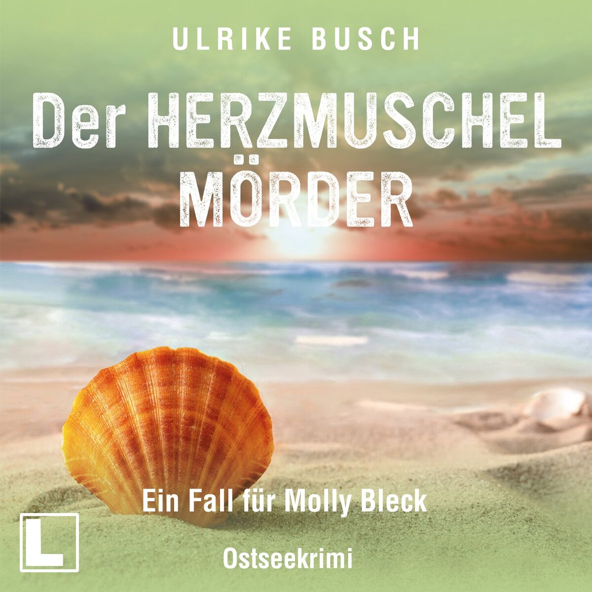 Album cover of Der Herzmuschelmörder - Ein Fall für Molly Bleck, Band 1 (ungekürzt)