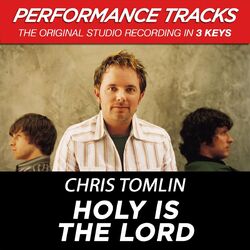 Cover of Holy Is The Lord (Performance Tracks)