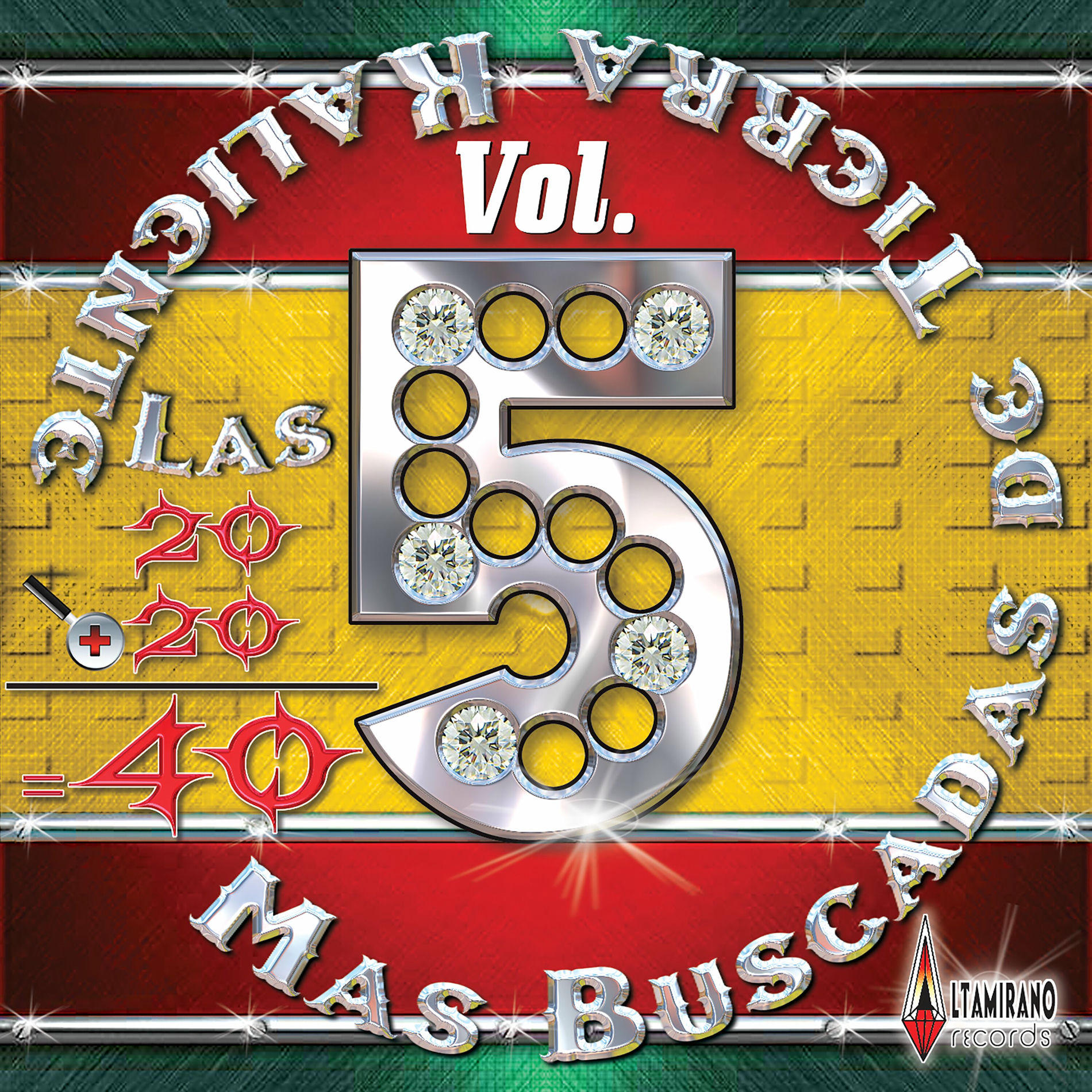 Album cover of Las 20 + 20 = 40 Mas Buscadas de Tierra Caliente, Vol. 5