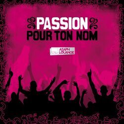 Cover of Passion pour ton nom