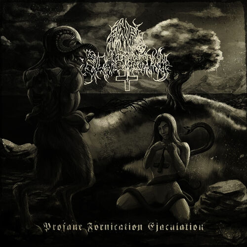 Anal Blasphemy - Profane Fornication Ejaculation | Deezer