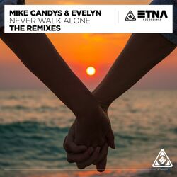 Cover of Never Walk Alone (The Remixes)