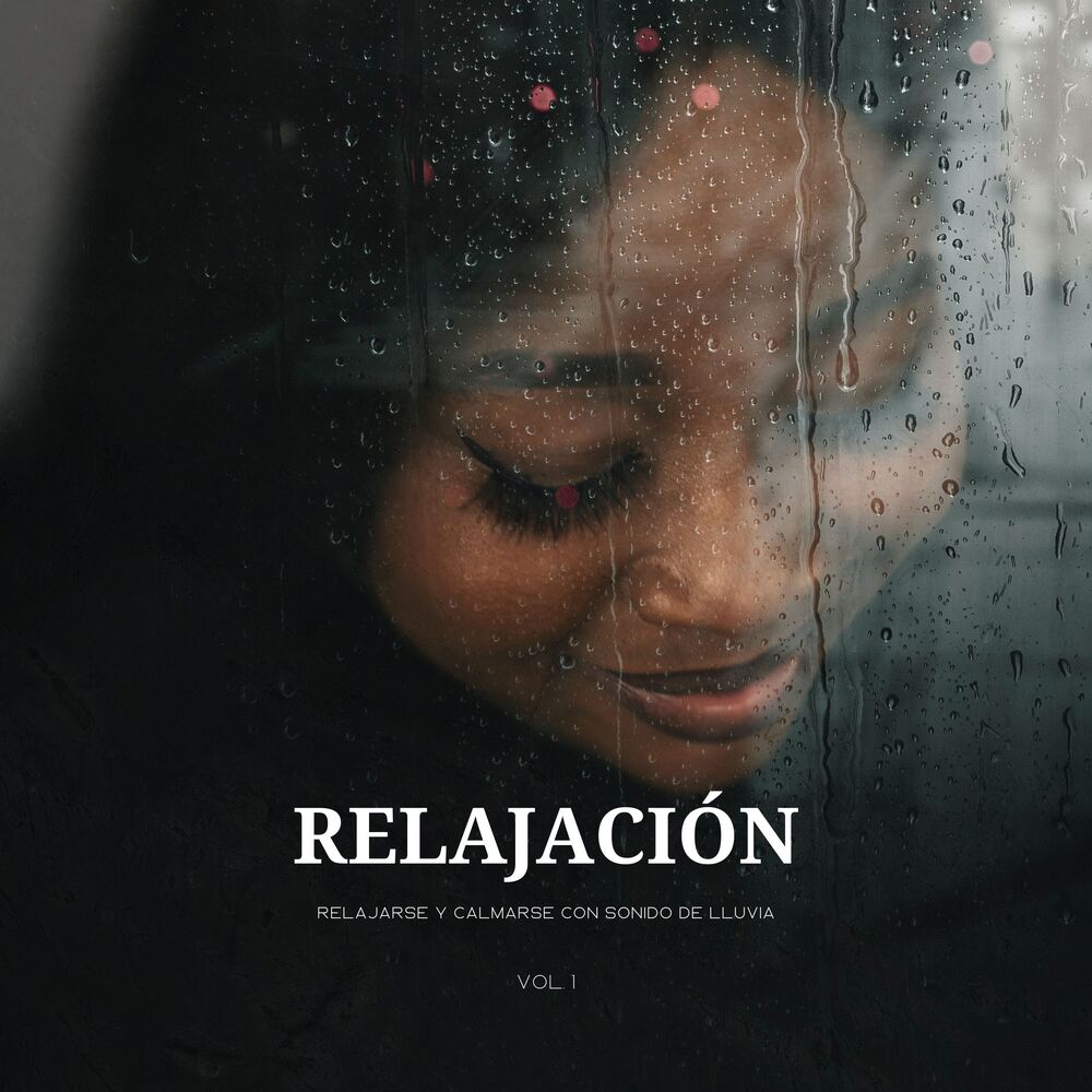 Picture of Relajación: Relajarse Y Calmarse Con Sonido De Lluvia Vol. 1